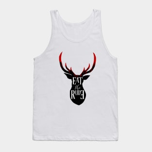 EAT THE RUDE [BLOOD STAG] Tank Top